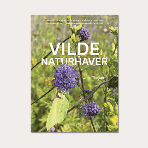 Vilde Naturhaver - Koustrup & Co. - bog om haveindretning med vild natur